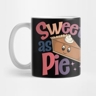 Sweet as Pie Mug